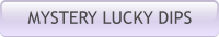 MYSTERY LUCKY DIPS