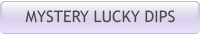 MYSTERY LUCKY DIPS