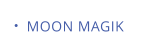 MOON MAGIK