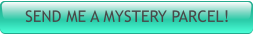SEND ME A MYSTERY PARCEL!