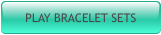 PLAY BRACELET SETS