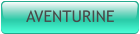 AVENTURINE